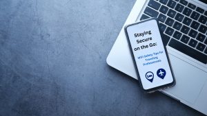 ? Staying Secure on the Go: WiFi Safety Tips for Traveling Professionals ?